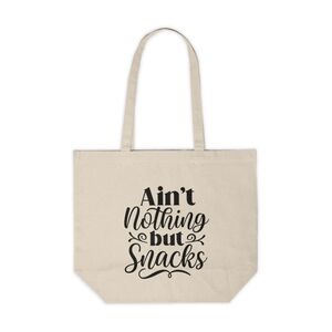 Ain't Nothing But Snacks Custom Canvas Tote Bag